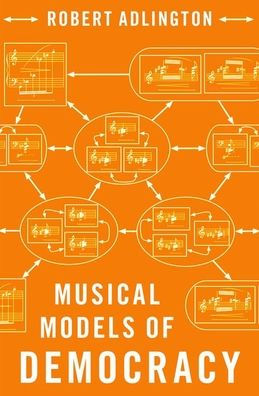 Musical Models of Democracy