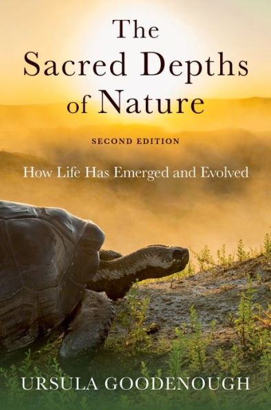 The Sacred Depths of Nature: How Life Has Emerged and Evolved