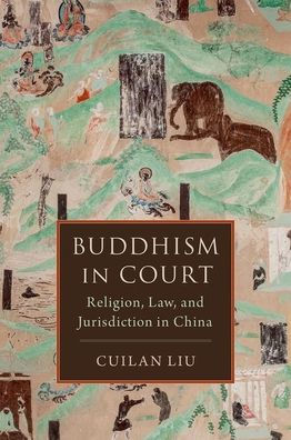 Buddhism Court: Religion, Law, and Jurisdiction China