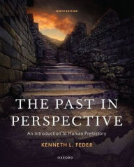 Pdf downloadable free books The Past in Perspective: An Introduction to Human Prehistory: An Introduction to Human Prehistory by Kenneth Feder 9780197667675 