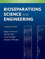 Title: Bioseparations Science and Engineering, Author: Roger G. Harrison