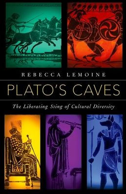 Plato's Caves: The Liberating Sting of Cultural Diversity