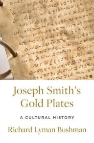 Free download of books to read Joseph Smith's Gold Plates: A Cultural History 9780197676523