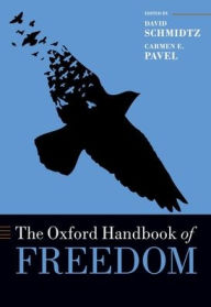 Title: The Oxford Handbook of Freedom, Author: David Schmidtz