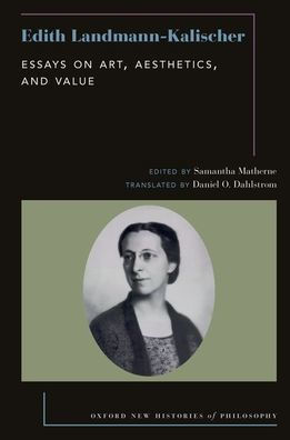 Edith Landmann-Kalischer: Essays on Art, Aesthetics, and Value