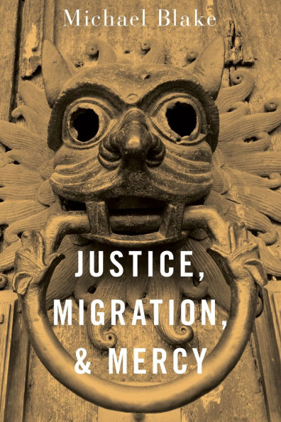 Justice, Migration, and Mercy