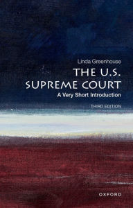 Title: The U.S. Supreme Court: A Very Short Introduction, Author: Linda  Greenhouse