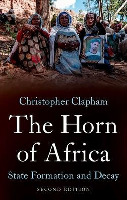 The Horn of Africa: State Formation and Decay