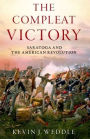 The Compleat Victory: Saratoga and the American Revolution