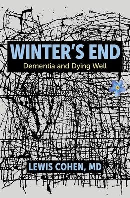 Winter's End: Dementia and Dying Well