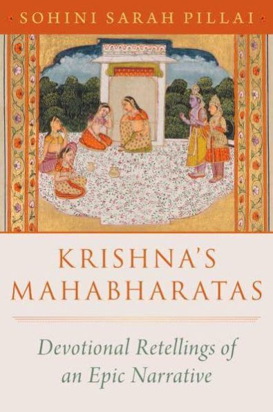 Krishna's Mahabharatas: Devotional Retellings of an Epic Narrative