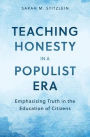 Teaching Honesty in a Populist Era: Emphasizing Truth in the Education of Citizens