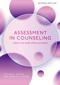 Title: Assessment in Counseling: Practice and Applications, Author: Richard S. Balkin