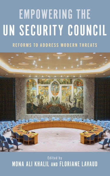 Empowering the UN Security Council: Reforms to Address Modern Threats
