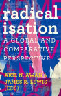 Radicalisation: A Global and Comparative Perspective
