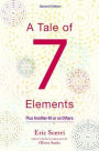 A Tale of Seven Elements: Plus Another 40 or So Others