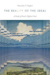 Ebooks ipod touch download The Reality of the Ideal: A Study of Kant's Highest Good DJVU ePub RTF (English Edition) by Alexander T. Englert