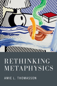 Title: Rethinking Metaphysics, Author: Amie Thomasson