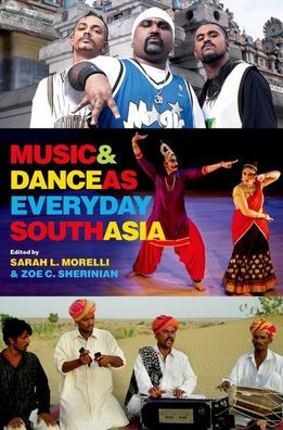 Music and Dance as Everyday South Asia