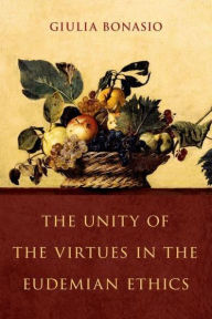 Title: The Unity of the Virtues in the Eudemian Ethics, Author: Giulia Bonasio