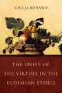 The Unity of the Virtues in the Eudemian Ethics