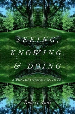 Seeing, Knowing, and Doing: A Perceptualist Account