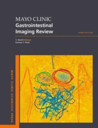 Title: Mayo Clinic Gastrointestinal Imaging Review, Author: C. Daniel Johnson