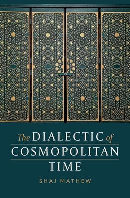 The Dialectic of Cosmopolitan Time