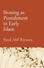 Stoning as Punishment in Early Islam