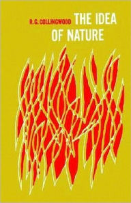 Title: The Idea of Nature, Author: Robin George Collingwood