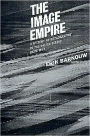 The Image Empire: A History of Broadcasting in the United States, Volume III--from 1953