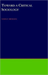 Title: Toward a Critical Sociology, Author: Norman Birnbaum