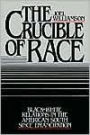 The Crucible of Race: Black-White Relations in the American South since Emancipation