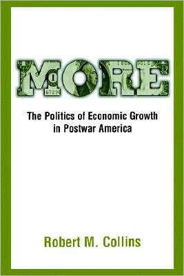 More: The Politics of Economic Growth in Postwar America