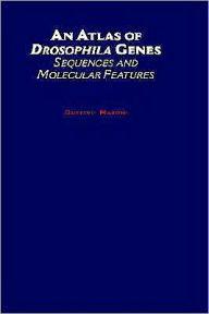 Title: An Atlas of Drosophila Genes: Sequences and Molecular Features, Author: Gustavo Maroni