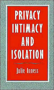 Title: Privacy, Intimacy, and Isolation, Author: Julie Inness