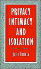 Privacy, Intimacy, and Isolation
