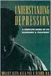 Title: Understanding Depression: A Complete Guide to Its Diagnosis and Treatment, Author: Donald F. Klein M.D.