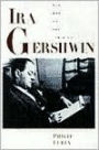 Ira Gershwin: The Art of the Lyricist