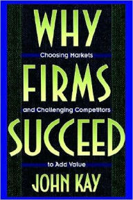 Title: Why Firms Succeed, Author: John Kay