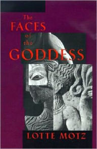 Title: The Faces of the Goddess, Author: Lotte Motz