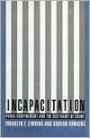 Incapacitation: Penal Confinement and the Restraint of Crime