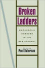 Broken Ladders: Managerial Careers in the New Economy