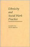 Title: Ethnicity and Social Work Practice, Author: Carole B. Cox