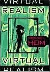 Title: Virtual Realism, Author: Michael Heim