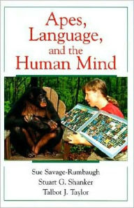 Title: Apes, Language, and the Human Mind, Author: Sue Savage-Rumbaugh