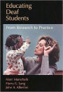 Educating Deaf Students: From Research to Practice