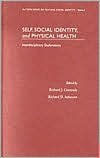 Title: Self, Social Identity, and Physical Health: Interdisciplinary Explorations, Author: Richard J. Contrada