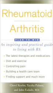 Title: Rheumatoid Arthritis: Plan to Win, Author: Cheryl Koehn