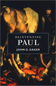 Title: Reinventing Paul, Author: John G. Gager